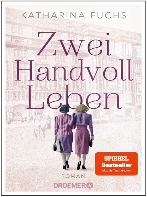Title details for Zwei Handvoll Leben by Katharina Fuchs - Available